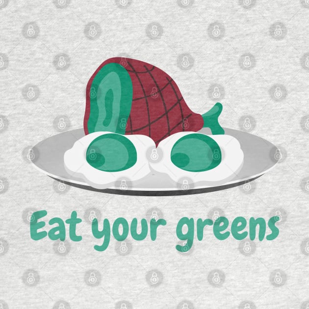 Eat Your Greens Breakfast | Funny Gift Idea for Kids by mschubbybunny